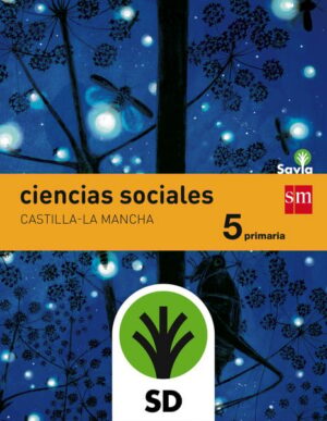 Portada del producto:  SD Alumno. Ciencias sociales. 5 Primaria. Savia. Castilla-La Mancha