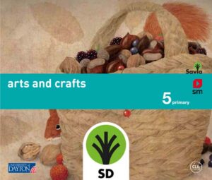 Portada del producto:  SD Alumno. Arts and crafts. 5 Primary. Savia