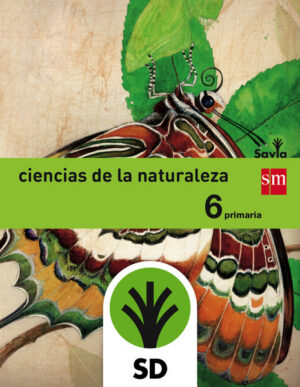 Portada del producto:  SD Alumno. Ciencias de la naturaleza. 6 Primaria. Savia