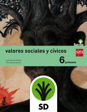 Portada del producto:  SD Alumno. Valores sociales y cívicos. 6 Primaria. Savia