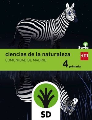 Portada del producto:  SD Alumno. Ciencias de la naturaleza. 4 Primaria. Savia. Madrid