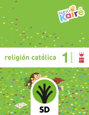 Portada del producto:  SD Alumno. Religión católica. 1 Primaria. Nuevo Kairé