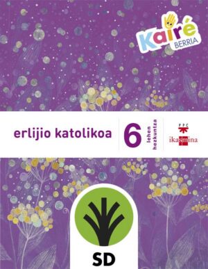 Portada del producto:  SD Alumno. Erlijio katolikoa. 6 Lehen Hezkuntza. Kairé berria