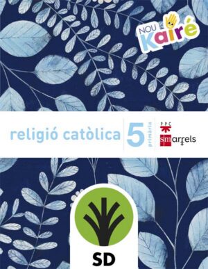 Portada del producto:  SD Alumno. Religió catòlica. 5 Primària. Nou Kairé