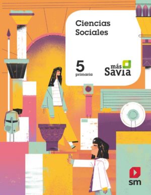 Portada del producto:  SD Alumno. Ciencias sociales. 5 Primaria. Más Savia