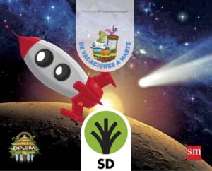 Portada del producto:  SD Alumno. De vacaciones a Marte. (Exploradores del tiempo Nivel 3). Explora