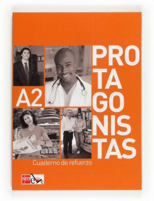 Portada del producto:  Protagonistas A2. Cuaderno de Refuerzo [Internacional]