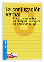 Portada del producto:  La conjugación verbal: el uso de los verbos en el español de España y de América Latina