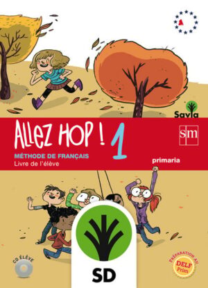Portada del producto:  SD Alumno. Allez Hop! 1: livre de l’élève. Primaria. Savia