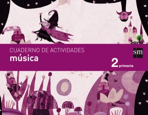 Portada del producto:  Cuaderno de música. 2 Primaria. Savia