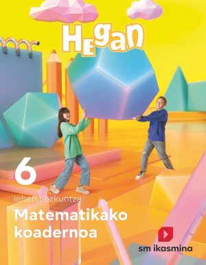 Portada del producto:  Koadernoa Matematika. Lehen Hezkuntza 6. Hegan