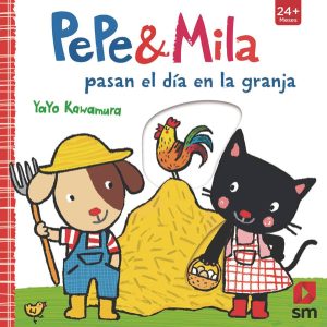 Portada del producto:  Pepe y Mila pasan el día en la granja
