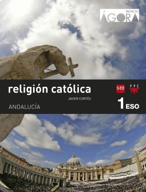 Portada del producto:  SD Alumno. Religión católica. 1 ESO. Ágora. Andalucía