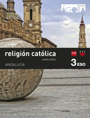 Portada del producto:  SD Alumno. Religión católica. 3 ESO. Ágora. Andalucía