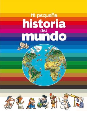 Portada del producto:  Mi pequeña historia del mundo