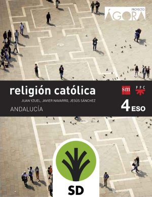 Portada del producto:  SD Alumno. Religión católica. 4 ESO. Ágora. Andalucía
