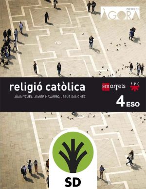 Portada del producto:  SD Alumno. Religió catòlica. 4 ESO. Ágora