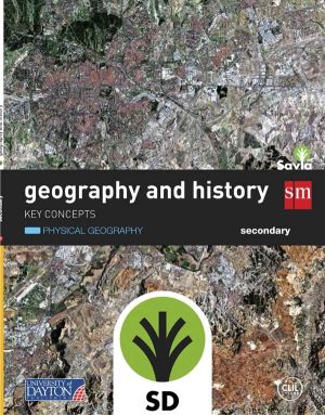 Portada del producto:  SD Alumno. Geography and history. Secondary. Savia. Key Concepts: Geografía física