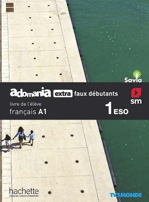 Portada del producto:  SD Alumno. Méthode de français. 1 ESO. Adomania extra faux débutants. Savia