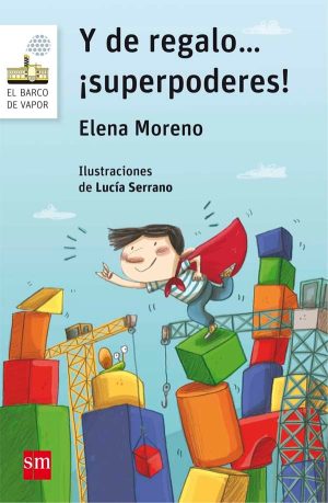 Portada del producto:  Y de regalo… ¡superpoderes!