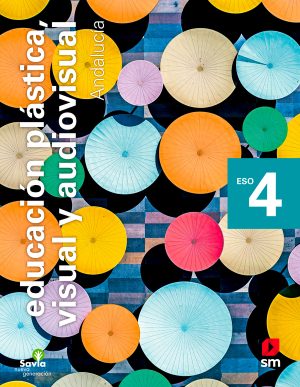 Portada del producto:  SD Alumno. Educación plástica, visual y audiovisual. 4 ESO. Savia Nueva Generación. Andalucía