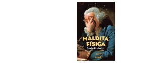 Maldita física
