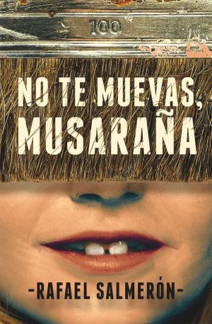 Portada del producto:  No te muevas, Musaraña