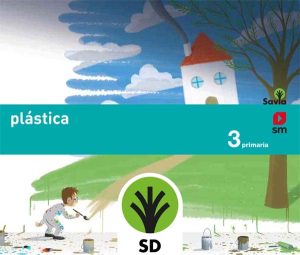 Portada del producto:  SD Alumno. Plástica. 3 Primaria. Savia