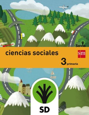 Portada del producto:  SD Alumno. Ciencias sociales. 3 Primaria. Savia. General
