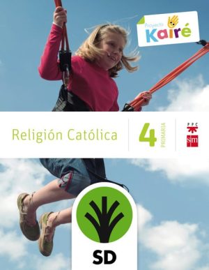 Portada del producto:  SD Alumno. Religión católica. 4 Primaria. Kairé