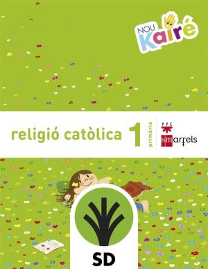 Portada del producto:  SD Alumno. Religió catòlica. 1 Primària. Nou Kairé
