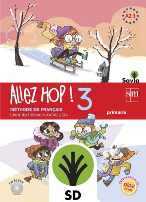 Portada del producto:  SD Alumno. Allez Hop! 3: livre de l’élève. Primaria. Savia. Andalucía