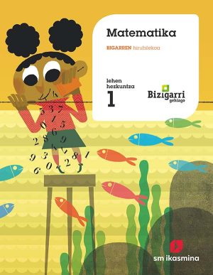 Portada del producto:  SD Alumno. Matematika. 1 lehen hezkuntza. Bizigarri Gehiago