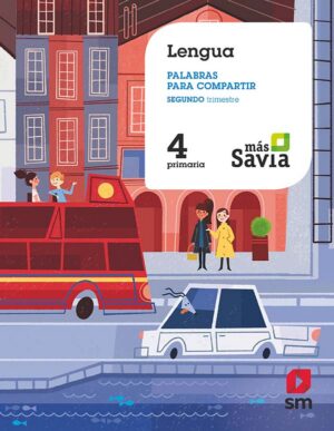 Portada del producto:  SD Alumno. Lengua. Palabras para compartir. 4 Primaria. Trimestres. Más Savia.