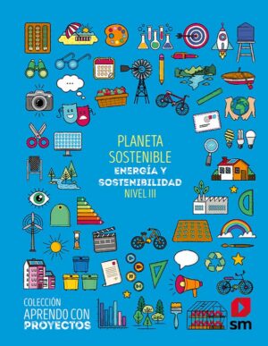 Portada del producto:  SD Alumno. Planeta sostenible. Nivel III. Primaria. Aprendo con proyectos