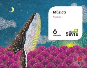 Portada del producto:  SD Alumno. Música. 6 Primaria. Savia. Andalucía