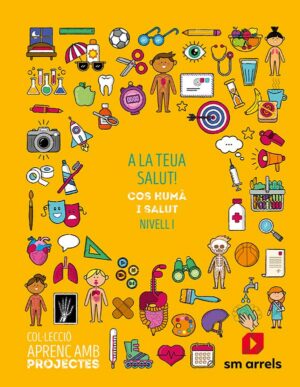 Portada del producto:  SD Alumno. ¡A tu salud! Nivel I. Primaria. Aprendo con proyectos. Recursos Didácticos