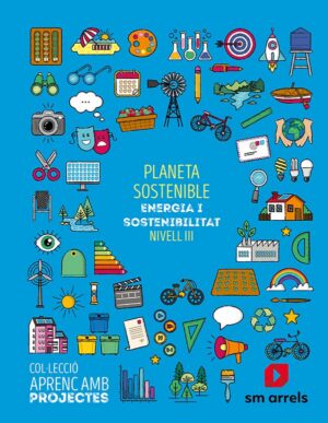Portada del producto:  SD Alumno. Planeta sostenible. Nivell III. Primària. Aprenc amb projectes