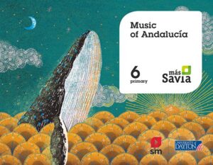 Portada del producto:  SD Alumno. Música.  Más Savia. 6 Primaria. Andalucía
