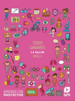 Portada del producto:  SD Alumno. Todos ganamos. La salud  (Nivel II). Aprendo con proyectos