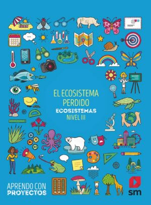 Portada del producto:  SD Alumno. El ecosistema perdido. Ecosistemas (Nivel III). Aprendo con proyectos
