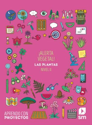Portada del producto:  SD Alumno. ¡Alerta vegetal!. Las plantas (Nivel II). Aprendo con proyectos