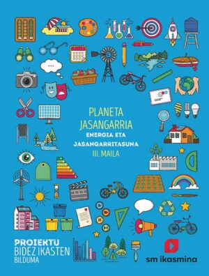 Portada del producto:  SD Alumno. Planeta jasangarria. Energia eta jasangarritasuna (Maila III). Proiektu bidez ikasten