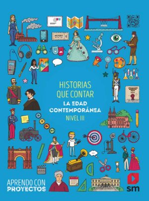 Portada del producto:  SD Alumno. Historias que contar. La Edad Contemporánea (Nivel III). Aprendo con proyectos