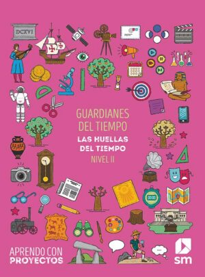 Portada del producto:  SD Alumno. Guardianes del tiempo. Las huellas del tiempo (Nivel II). Aprendo con proyectos