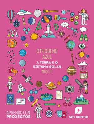 Portada del producto:  SD Alumno. O pequeño azul. A Terra e o sistema solar (Nivel II). Aprendo con proxectos