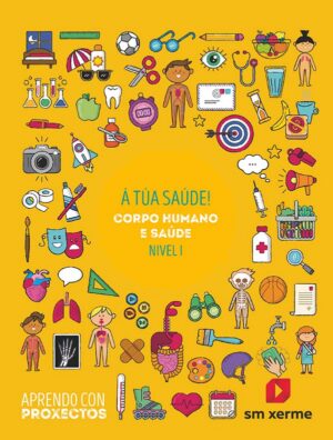 Portada del producto:  SD Alumno. Á túa saúde!. Corpo humano e  saúde (Nivel I). Aprendo con proxectos