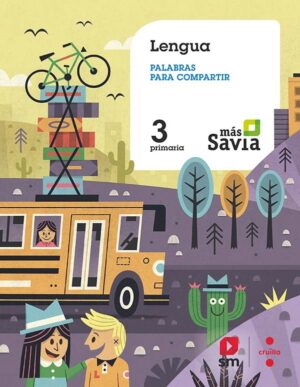 Portada del producto:  SD Alumno. Lengua. Palabras para compartir. 3 Primaria. Más Savia