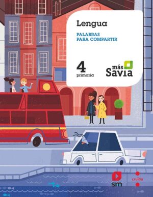 Portada del producto:  SD Alumno. Lengua. Palabras para compartir. 4 Primaria. Más Savia