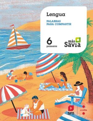 Portada del producto:  SD Alumne. Lengua. Palabras para compartir. 6 Primaria. Más Savia